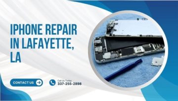 Need iPhone Repair in Lafayette, LA? Find the Best Options Near You