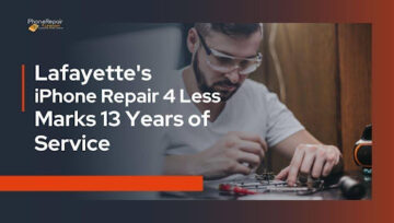 iPhone, iPad, MacBook & More: Lafayette's iPhone Repair 4 Less Marks 13 Years of Service