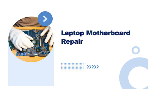 Laptop Motherboard Repair