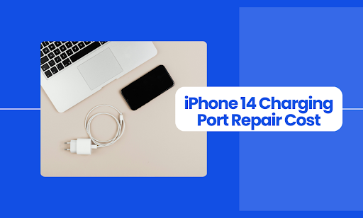 iPhone 14 Charging Port Repair Cost