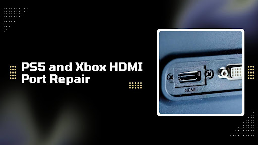 PS5 and Xbox HDMI Port